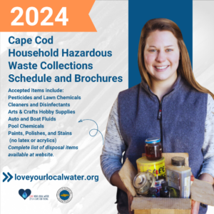 2024 Cape Cod Household Hazardous Waste Collections Schedule and Brochures.