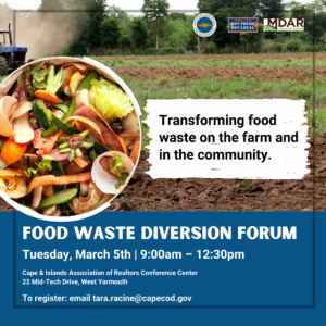 2024 Cape Cod Food Waste Forum. Tuesday, March 5th 9:00am – 12:30pm in Yarmouth. Join Buy Fresh Buy Local Cape Cod for discussions on transforming food waste on the farm and in the community.