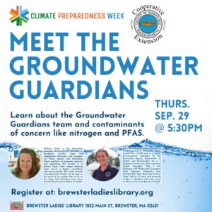 Meet the Groundwater Guardians at Brewster Ladies Library, Thursday September 29th at 5:30. Register here https://www.brewsterladieslibrary.org/calender/