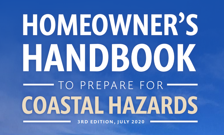 Homeowner's Handbook to help you prepare for coastal hazards.