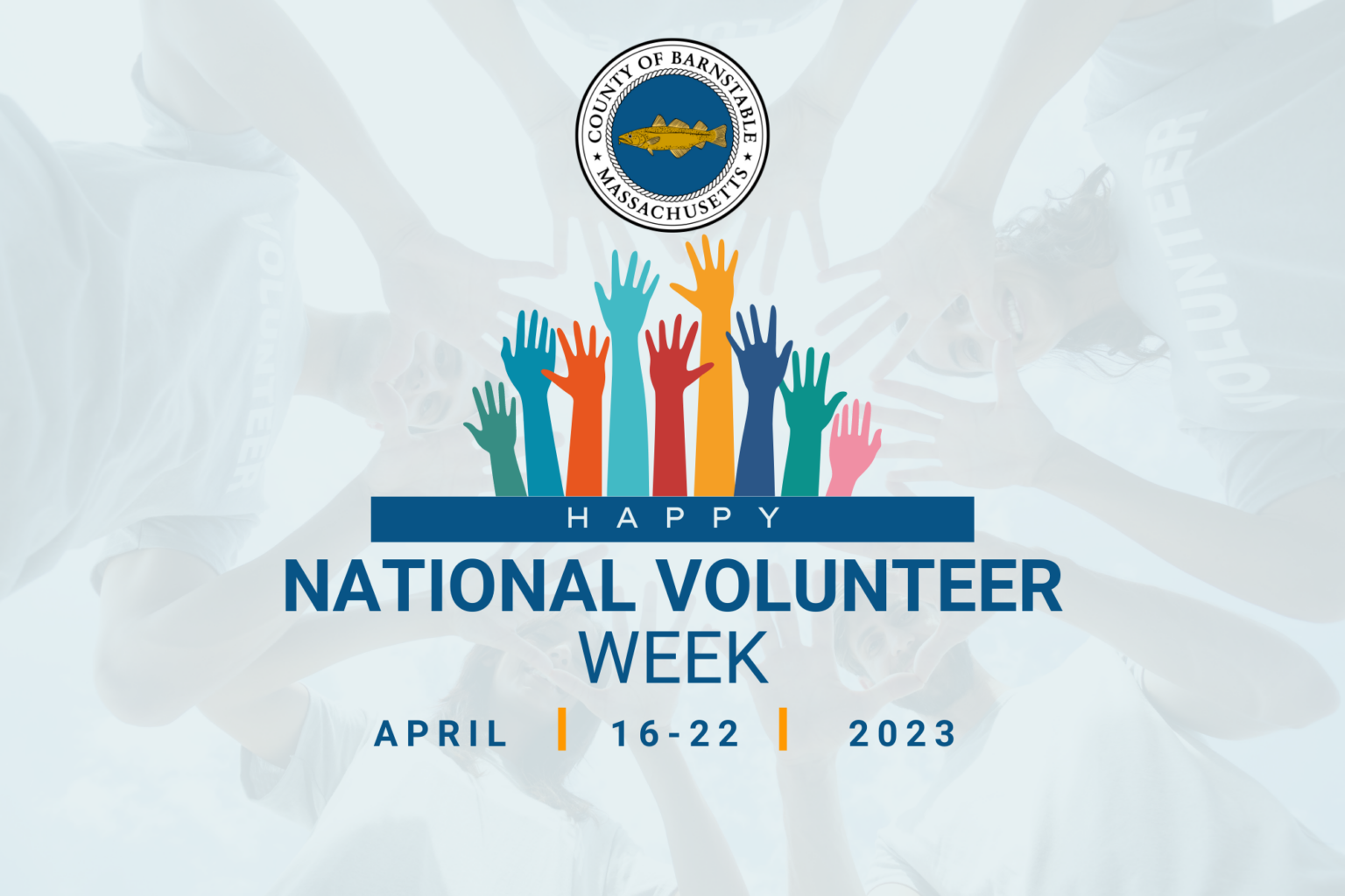 Celebrate Service Happy National Volunteer Week 2023 on Cape Cod