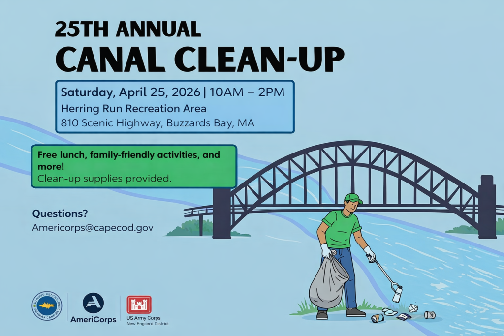 Graphic promoting the “25th Annual Canal Clean-Up” showing a volunteer picking up trash along a canal beneath a large bridge. Event details include: Saturday, April 25, 2026 from 10 AM to 2 PM at Herring Run Recreation Area, 810 Scenic Highway, Buzzards Bay, MA. The graphic notes free lunch, family-friendly activities, and clean-up supplies provided, with AmeriCorps contact information and partner logos displayed.