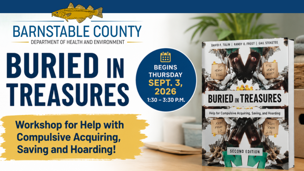 Graphic promoting the free Buried in Treasures workshop for help with compulsive acquiring, saving, and hoarding, beginning September 3, 2026, at the Dennis Center for Active Living.